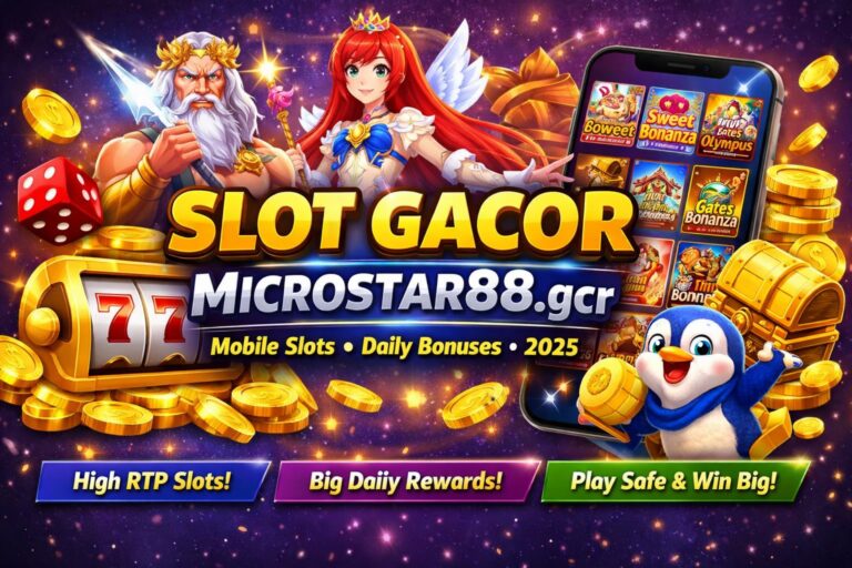 Slot Gacor Microstar88.gcr