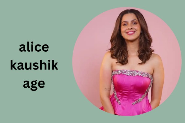 alice kaushik age