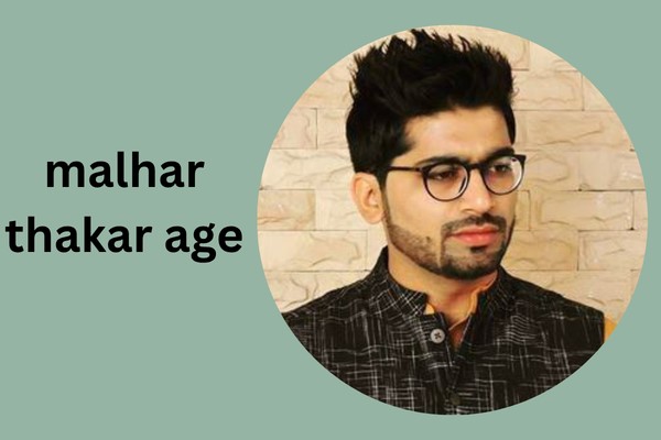 malhar thakar age