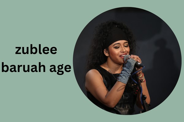 zublee baruah age