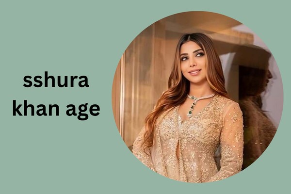 sshura khan age
