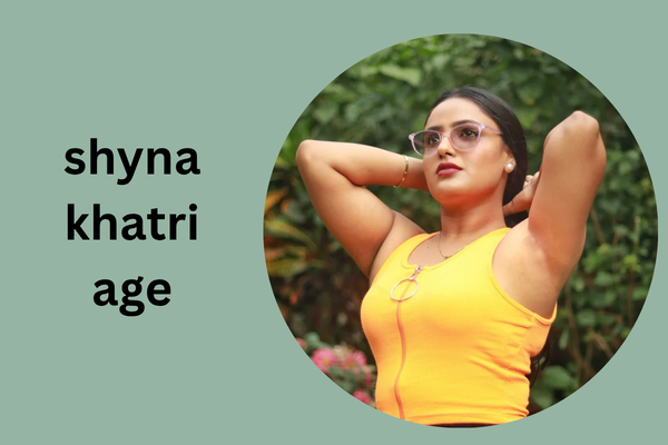 shyna khatri age